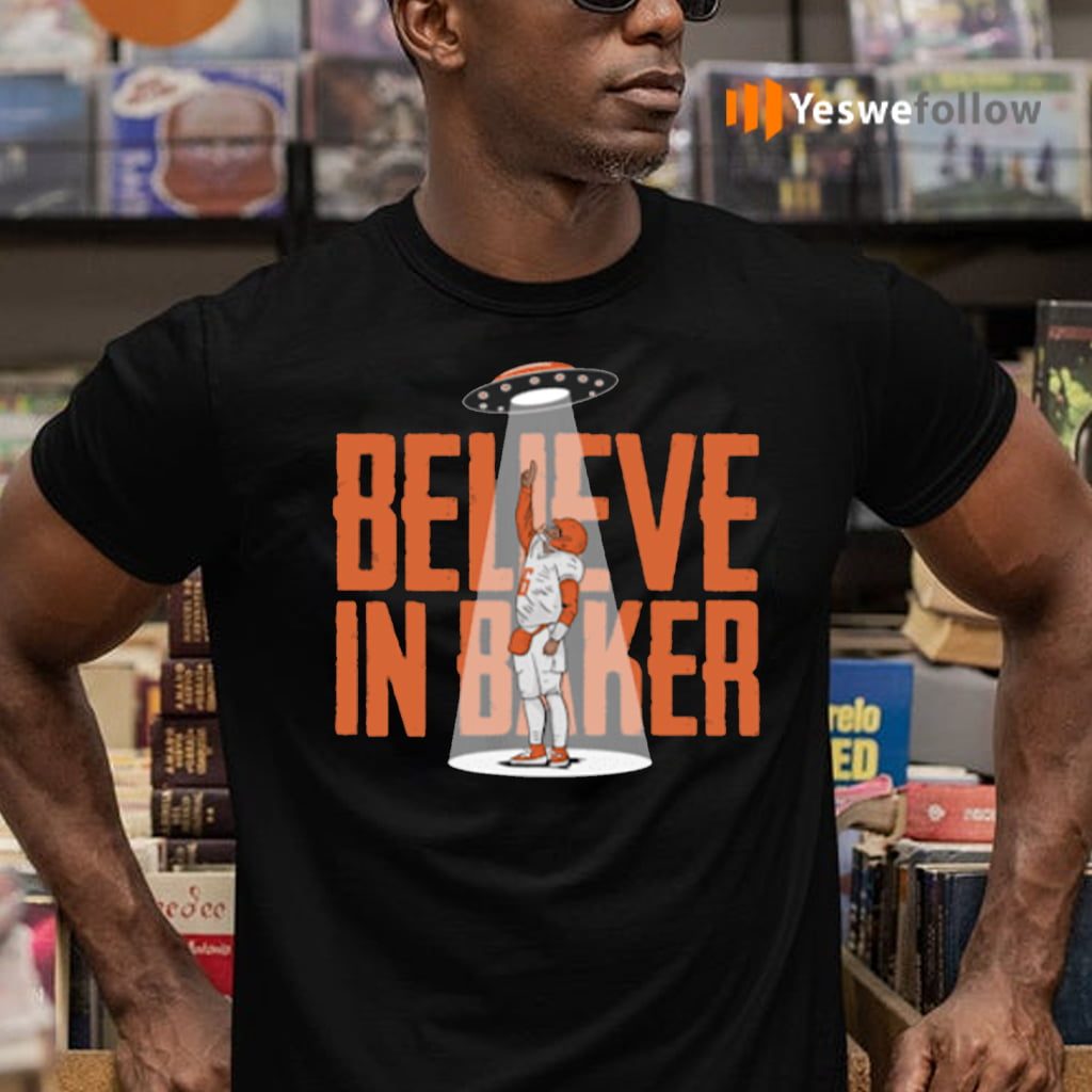 Believe In Baker TeeShirt