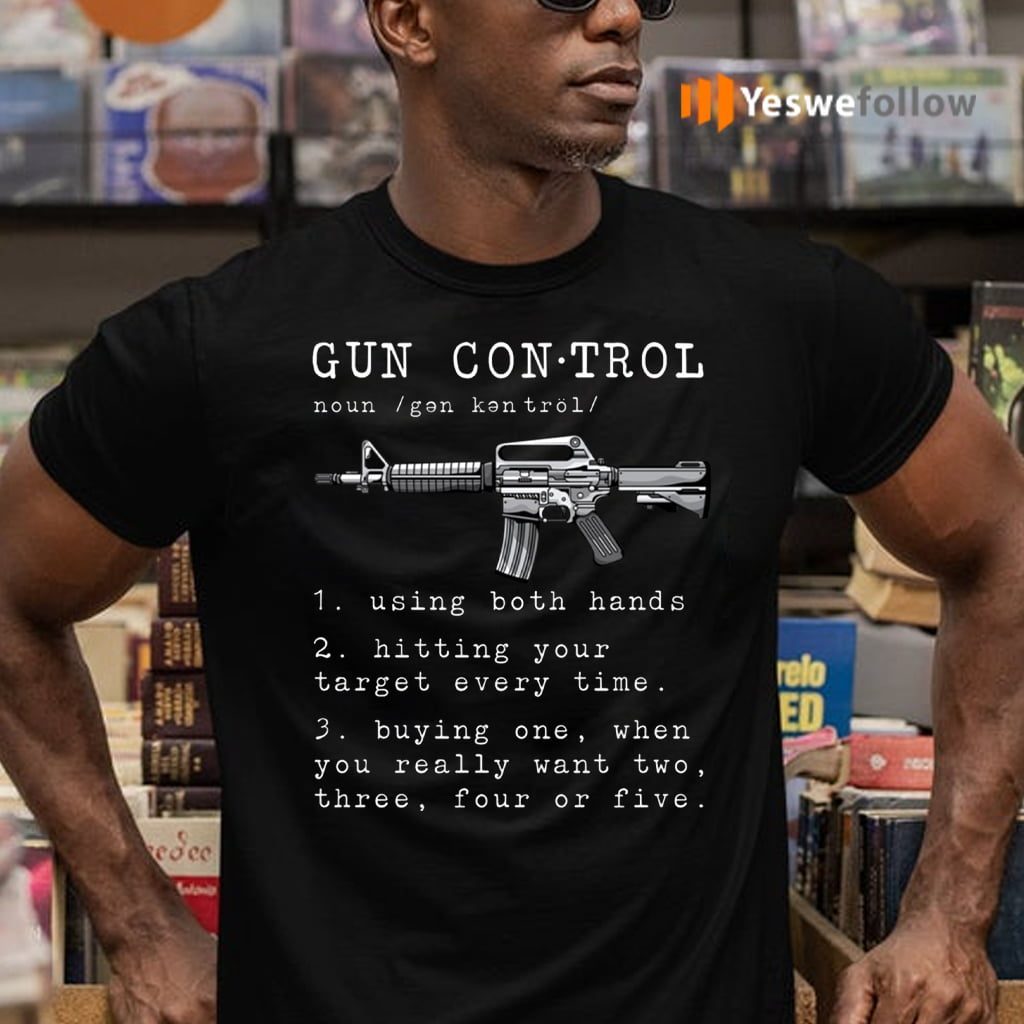 Gun Control Definition T-Shirts