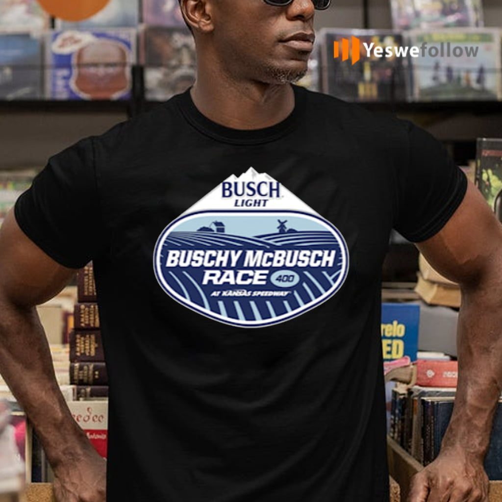 Kansas Speedway The Buschy McBusch Race 400 Shirt