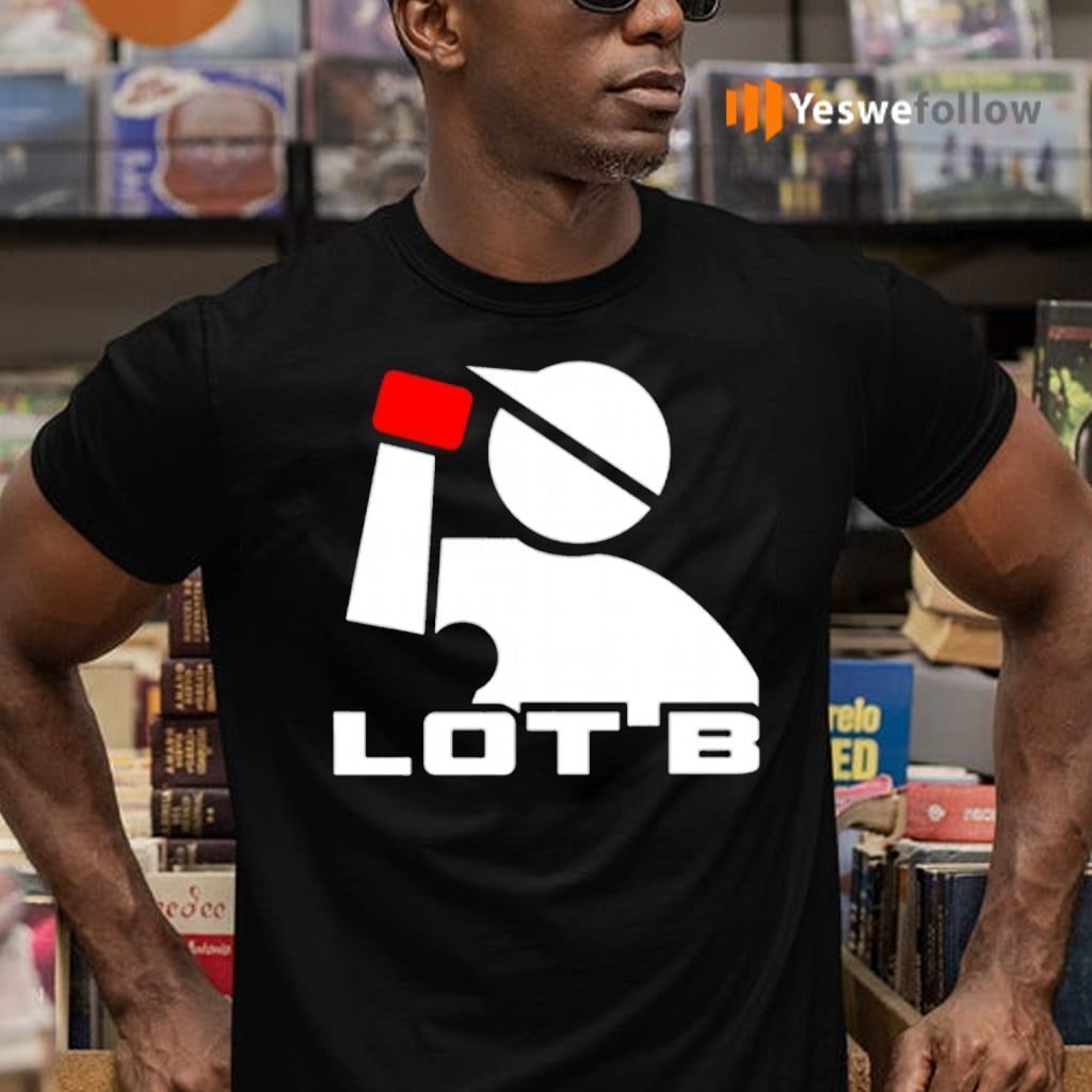 LOT B II Shirts