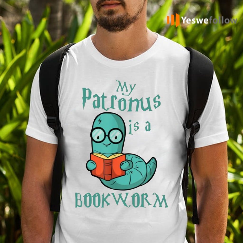 My Patronus Is A Bookworm Shirts