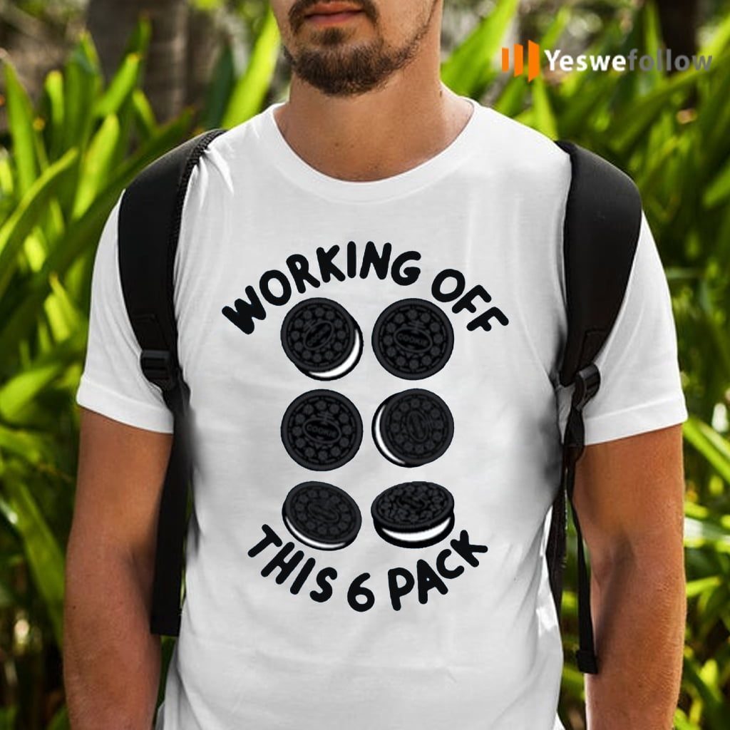 Working Off This 6 Pack TShirts