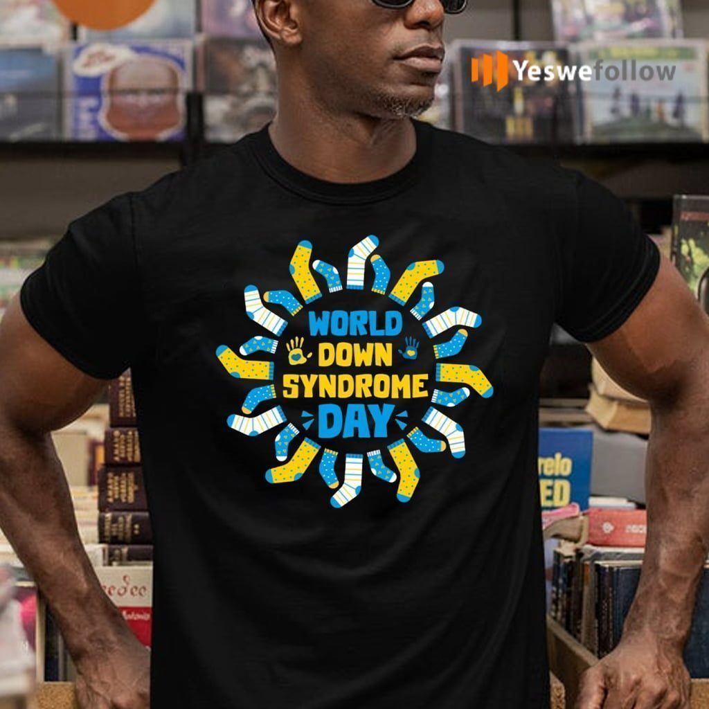 World Down Syndrome Day Awareness Socks Shirt