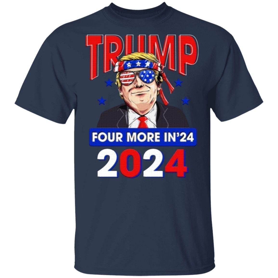 Trump Four More Years in 2024 Pro Trump T-shirt