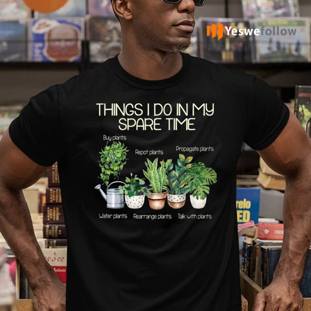 things i do in my spare time shirt