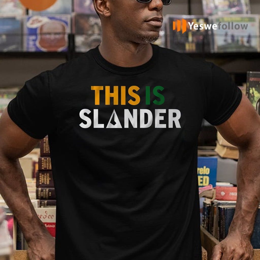 this is slander shirts