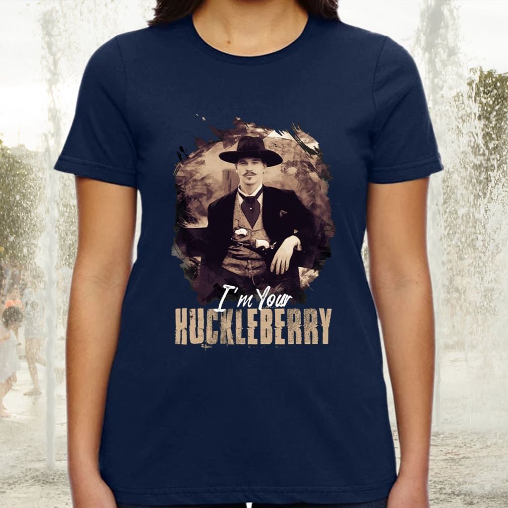 I’m Your Huckleberry Doc Holliday Tee Shirt
