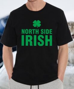 North Side Irish St Patrick's Day Pullo T-Shirt