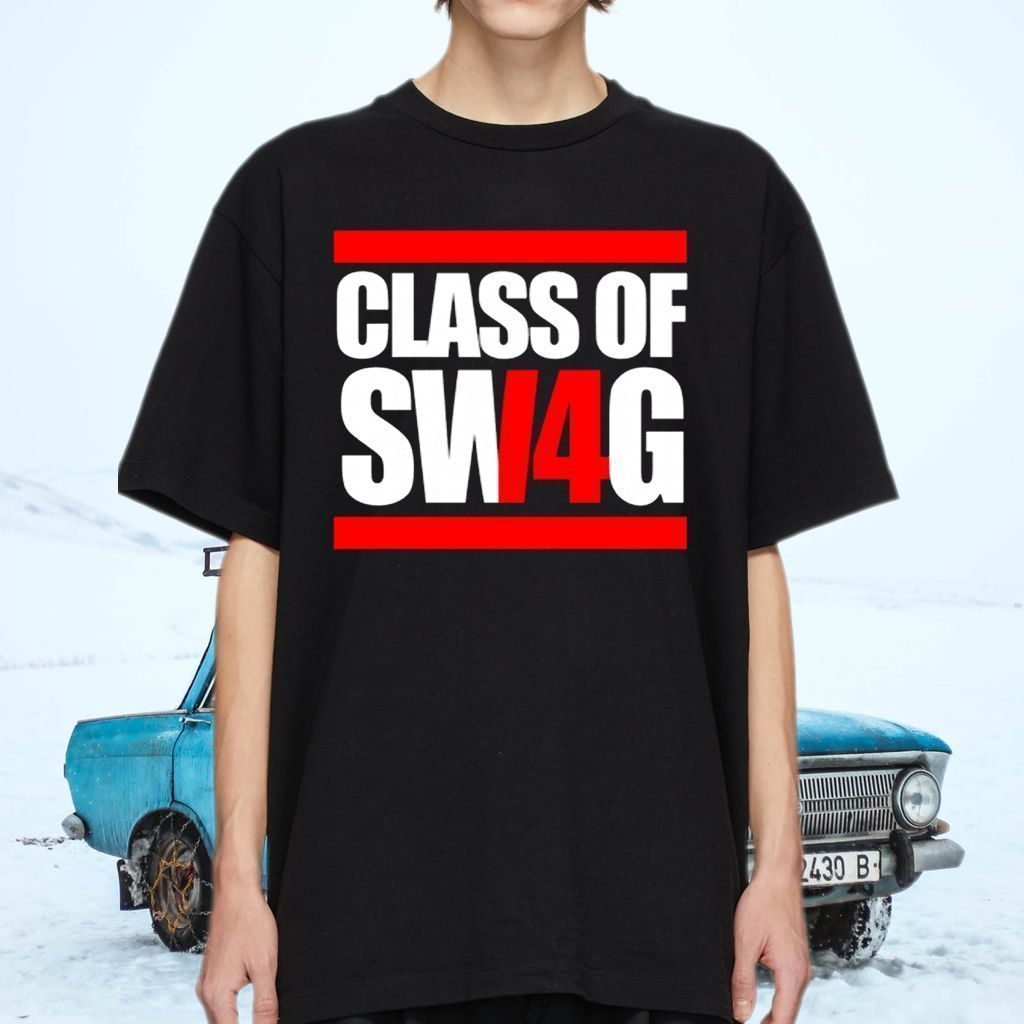 14 Class Of Swag Shirts