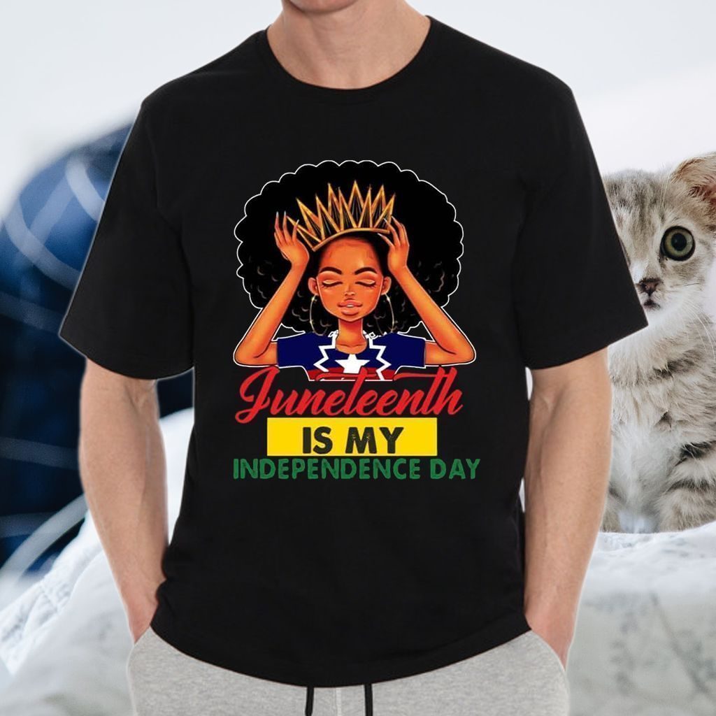 Juneteenth Is My Independence Dark T-shirt