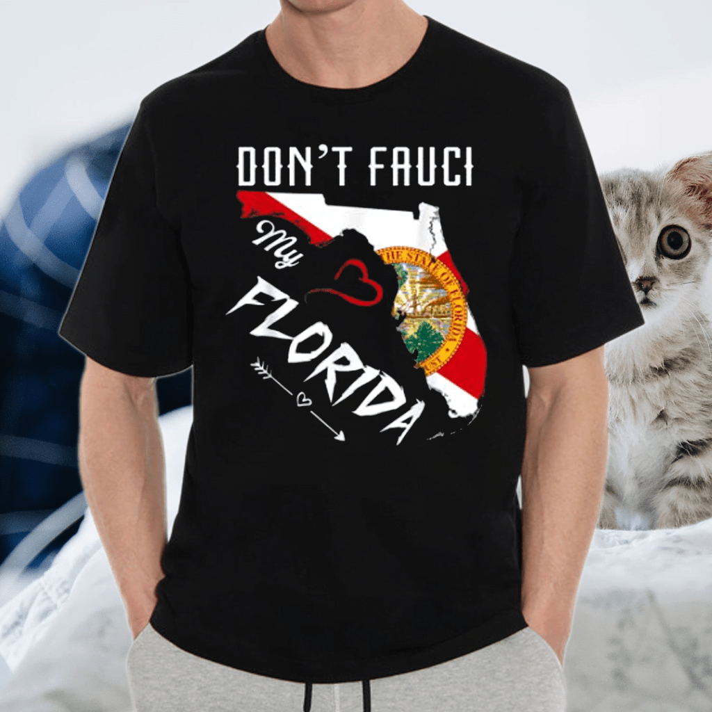 Don't Fauci my Florida Flag Vintage Florida Map T-Shirts