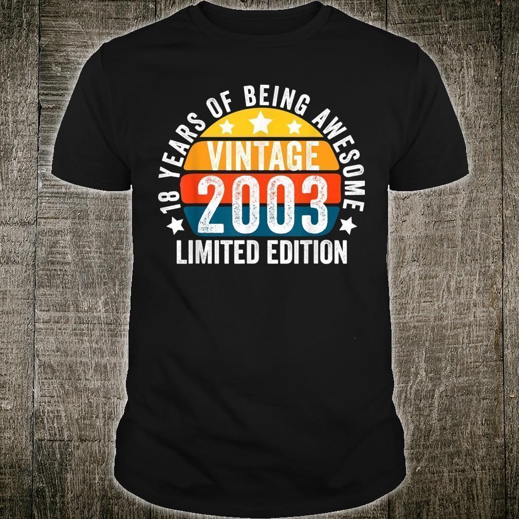 18 YEARS OF BEING AWESOME VINTAGE 2003 BOY AND GIRL BIRTHDAY Shirt