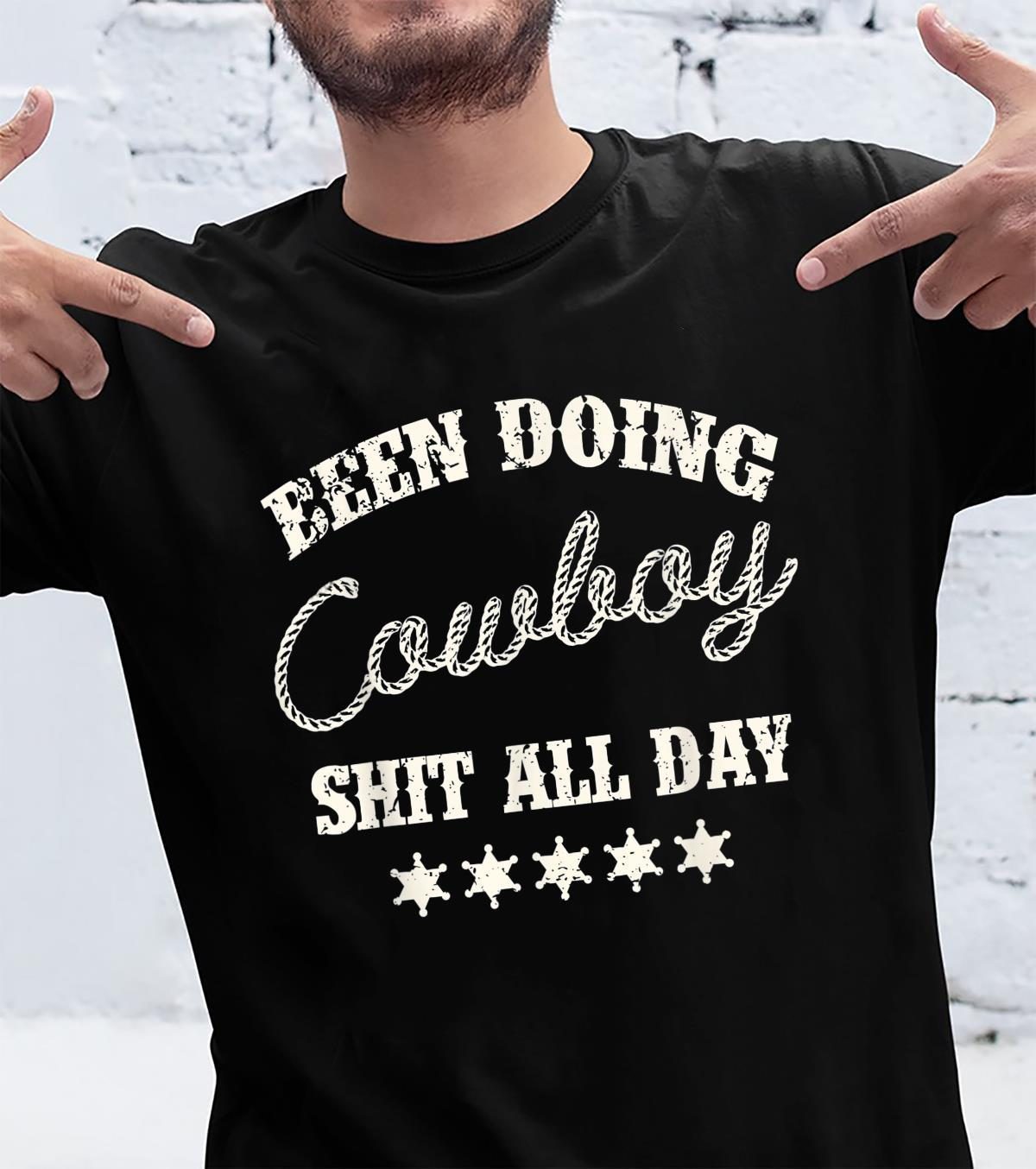 Been Doing Cowboy Shit Western Cowgirl Shirt