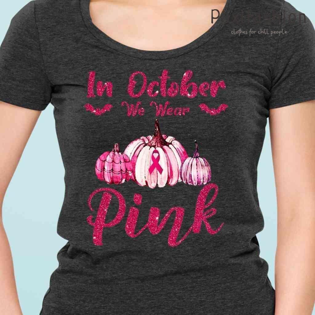 In October We Wear Pink Pumpkin Breast Cancer Halloween Tshirts Black