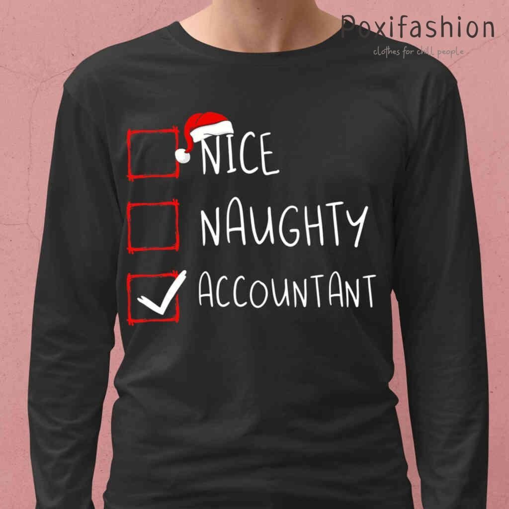 Nice Naughty Accountant Christmas List Santa Claus Xmas Tshirts Black