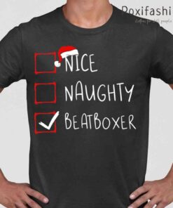 Nice Naughty Beatboxer Christmas List Santa Claus Beatboxing Tshirts Black