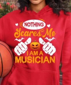 Nothing Scares Me I Am A Musician Halloween Tshirts Black