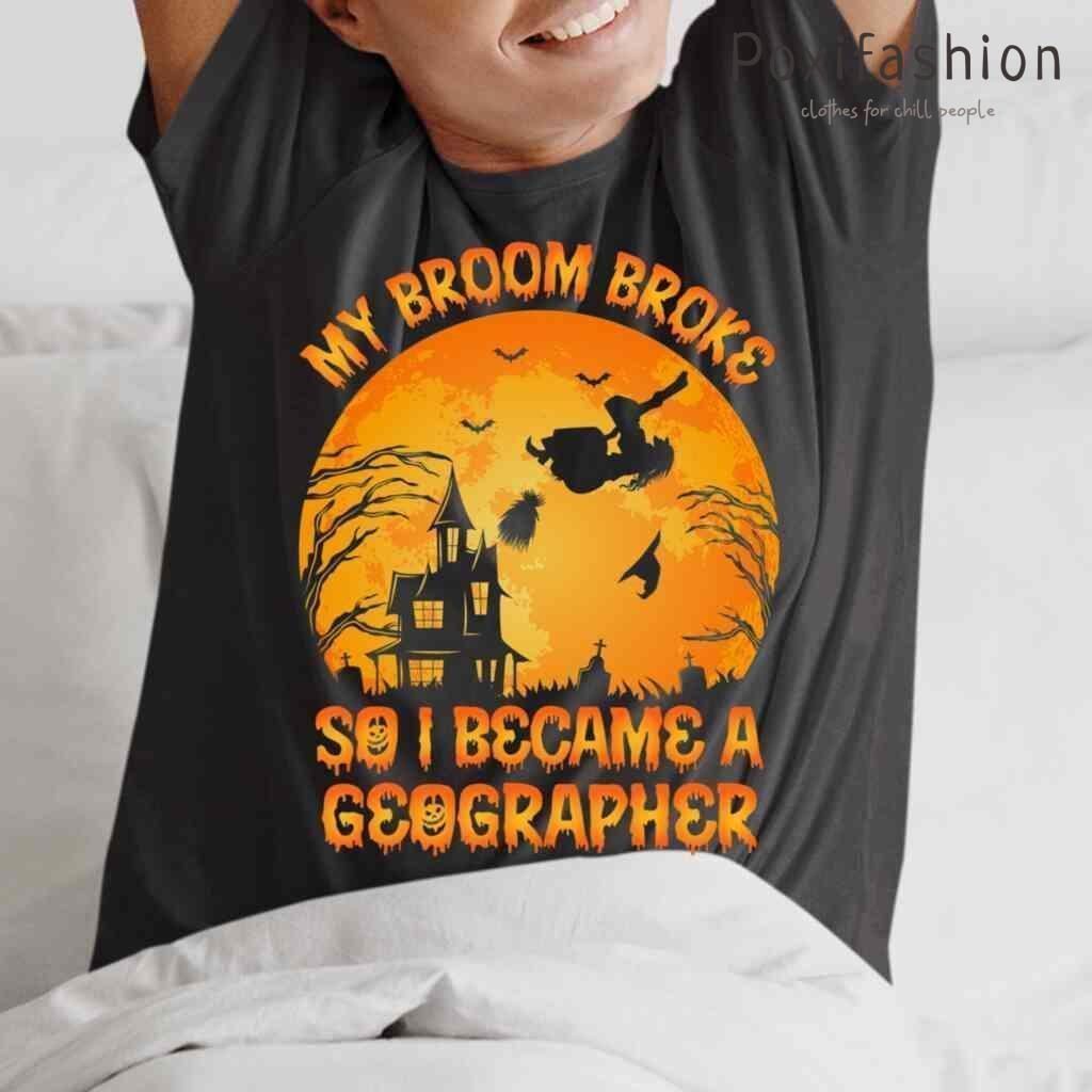 Vintage My Broom Broke So I Became A Geographer Halloween Tshirts Black
