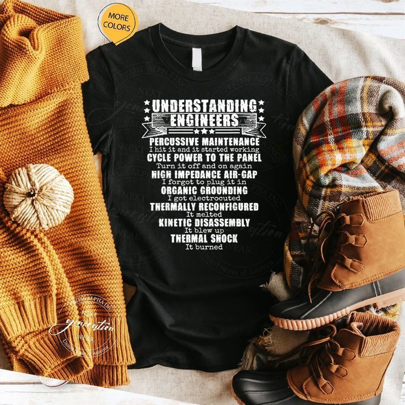 Understanding Engineers Funny Engineering Gift Shirt