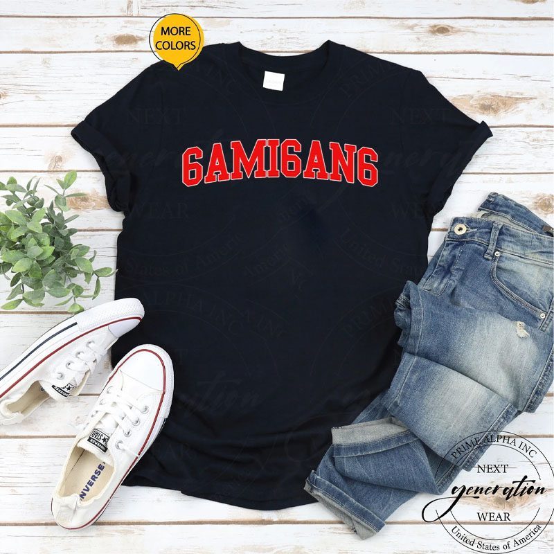 6ami6an6 T-Shirt