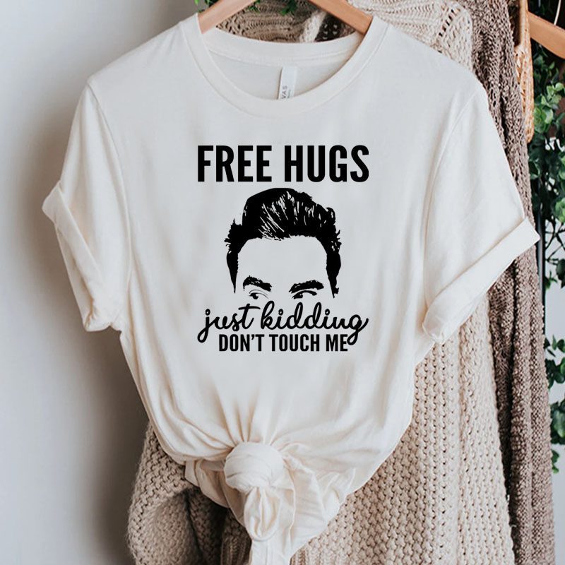 David Schitt – Free Hugs Just Kidding Don’t Touch Me Shirt