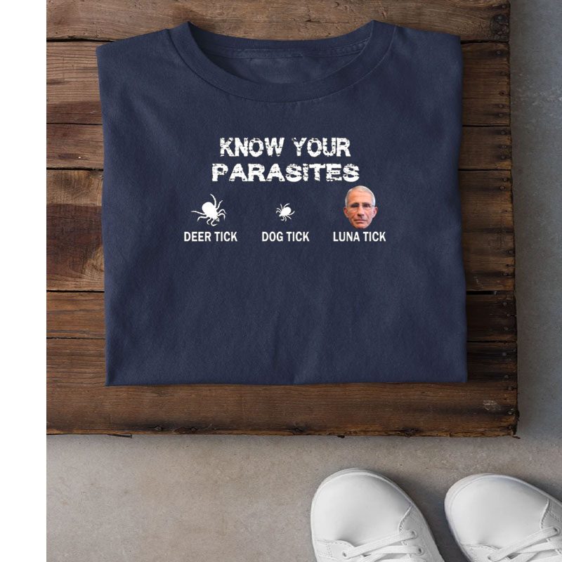 Know Your Parasite Fauci Luna Tick T-Shirt