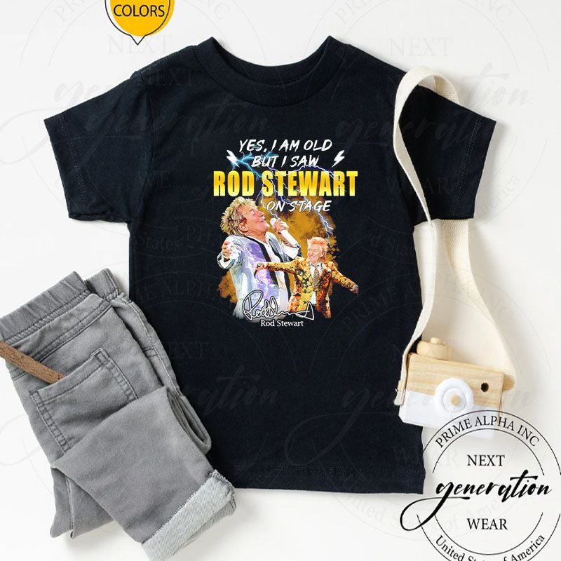 Yes I Am Old But I Saw Rod Stewart On Stage Signatures Shirt