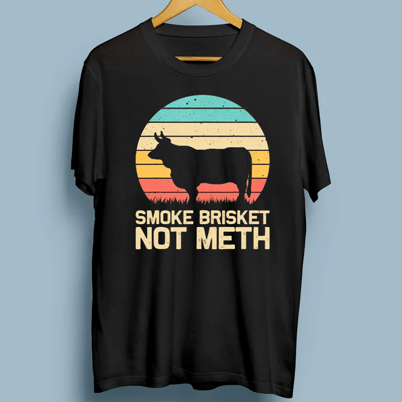 Cool Smoke Brisket Not Meth TShirts
