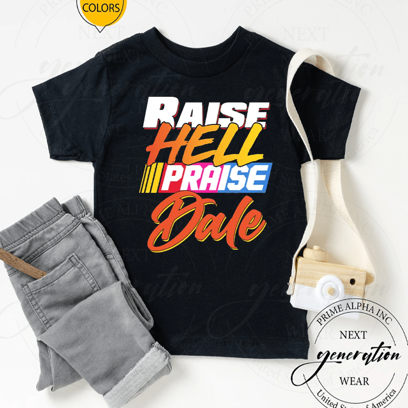 Raise Hell Praise Dale T-Shirts