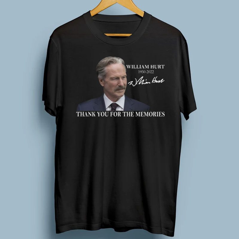 William Hurt 1950-2022 Thank You For The Memories TShirts