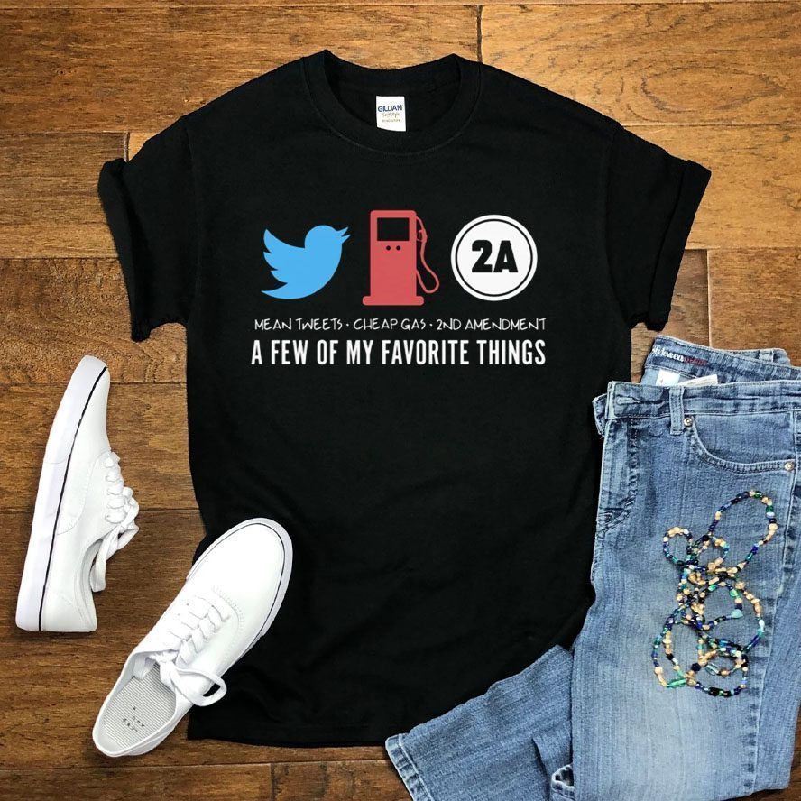A Few Of My Favorite Things T-Shirts