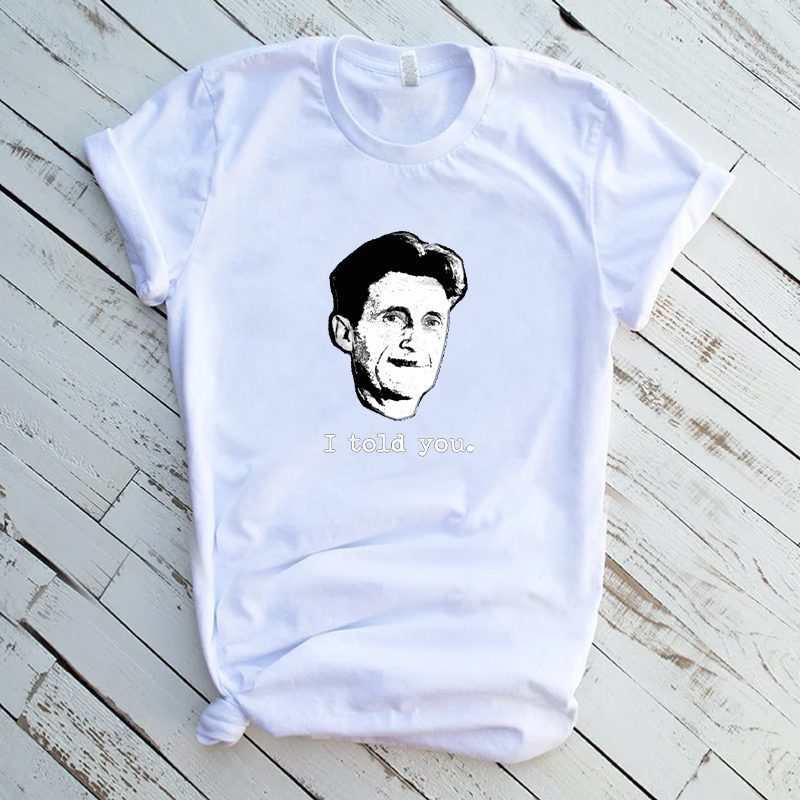 1984 AUTHOR I TOLD YOU F 2020 SUCKS QUALITY SHIRT