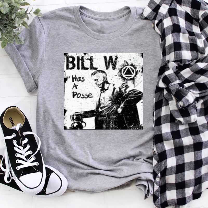 ALCOHOLICS ANONYMOUS BILL W HAS A POSSE SHIRT
