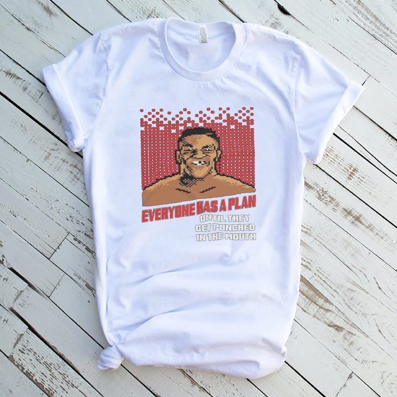 EVERYONE HAS A PLAN TIL PUNCHED IN THE MOUTH NES IRON MIKE SHIRT