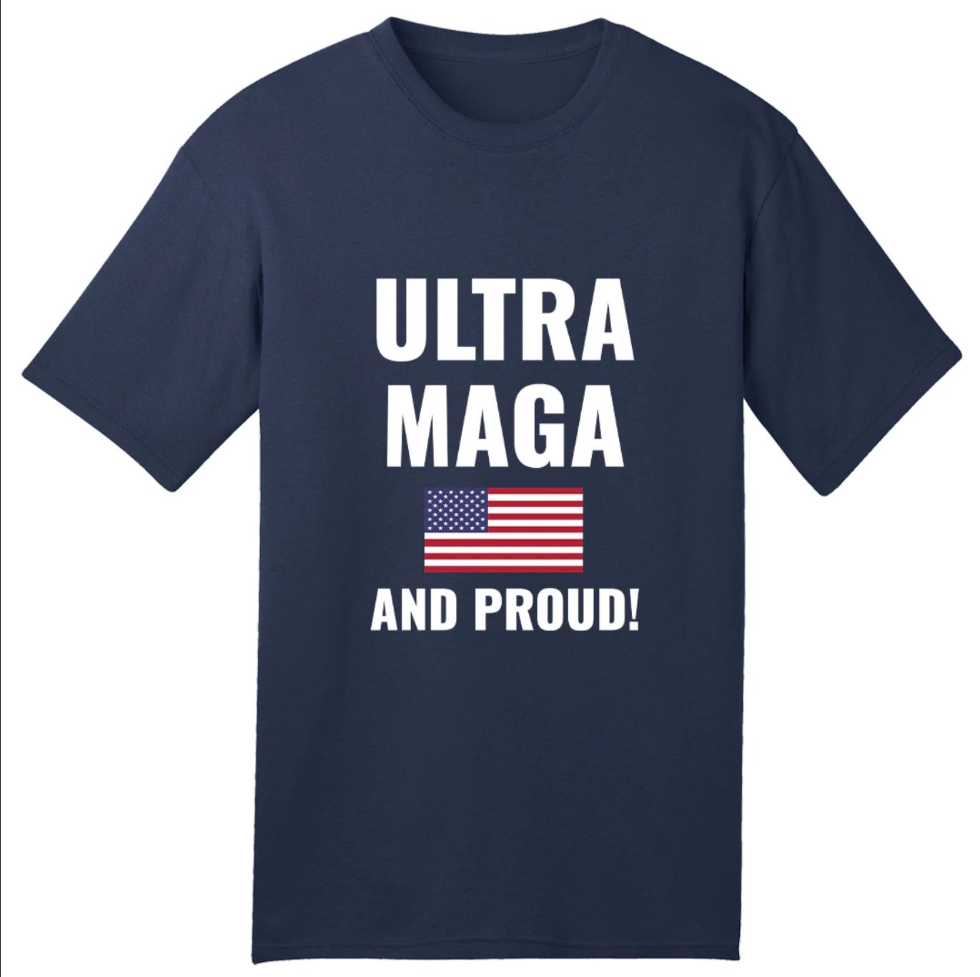 ULTRA MAGA and PROUD Shirt