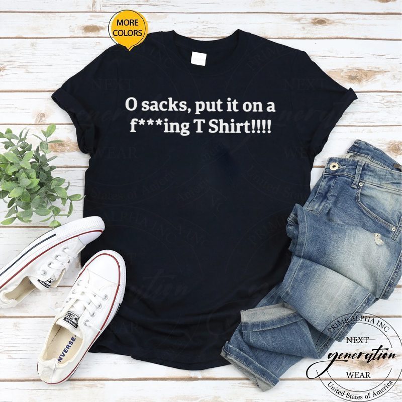 0 Sacks put it on a fucking T Shirt
