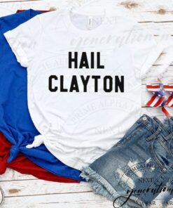 Hail clayton T-shirts