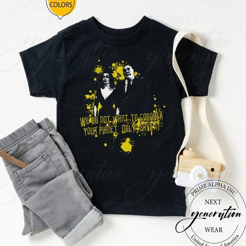 We Only Save It Plan 9 From Outer Space tshirts