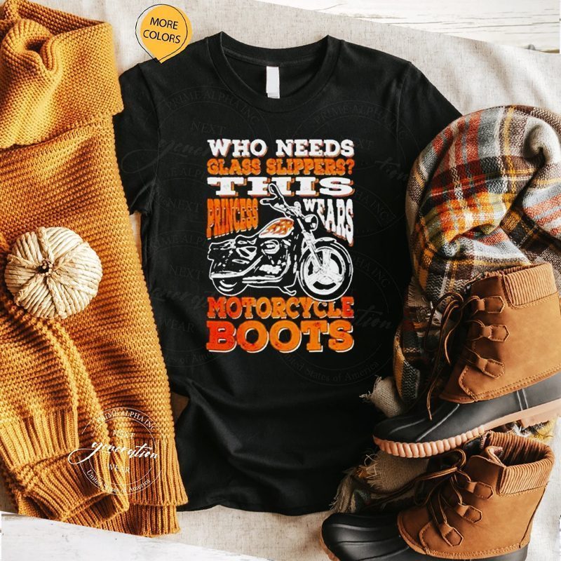 Who needs glass slippers this princess wears Motorcycle Boots Shirts