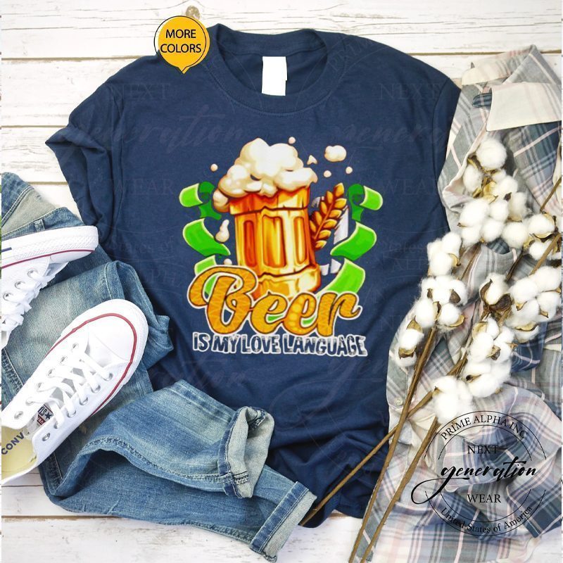 beer is my love language shirts