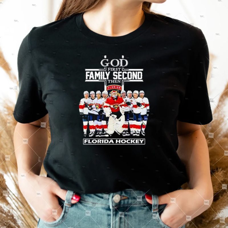 God first family second then Florida Panthers Hockey 2023 season shirt