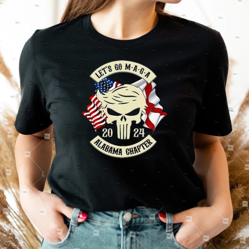 Trump Skull Let’s Go Maga 2023 Alabama Chapter shirts