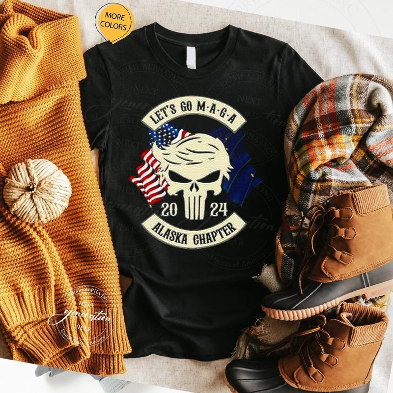 Trump Skull Let’s Go Maga 2023 Alaska Chapter shirts