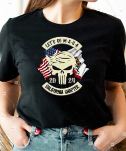 Trump Skull Let’s Go Maga 2023 California Chapter shirts