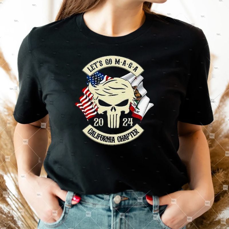 Trump Skull Let’s Go Maga 2023 California Chapter shirts