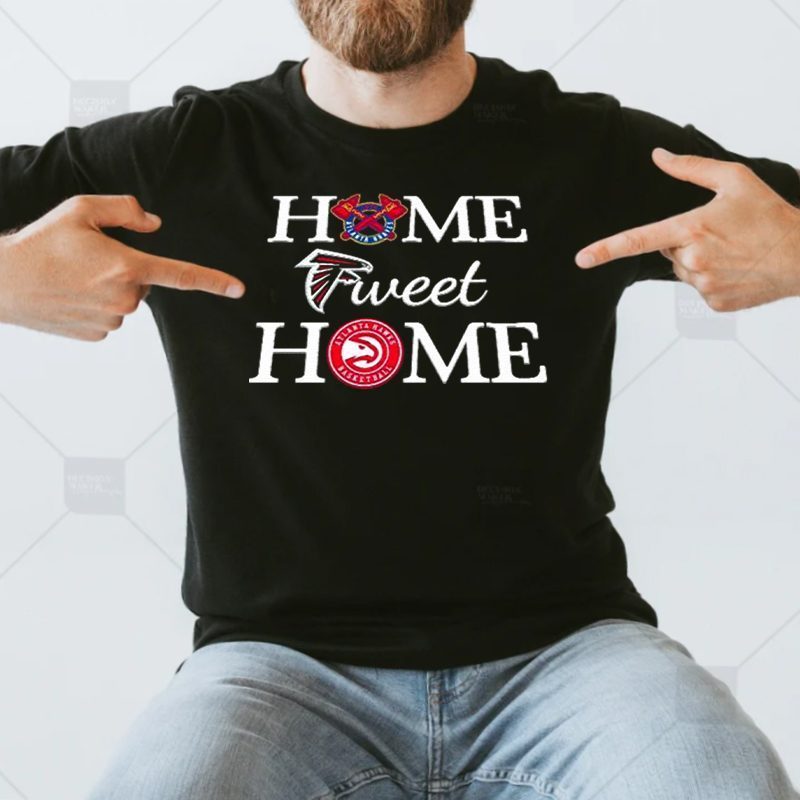 Atlanta Braves Atlanta Hawks basketball Home Sweet Home t shirts