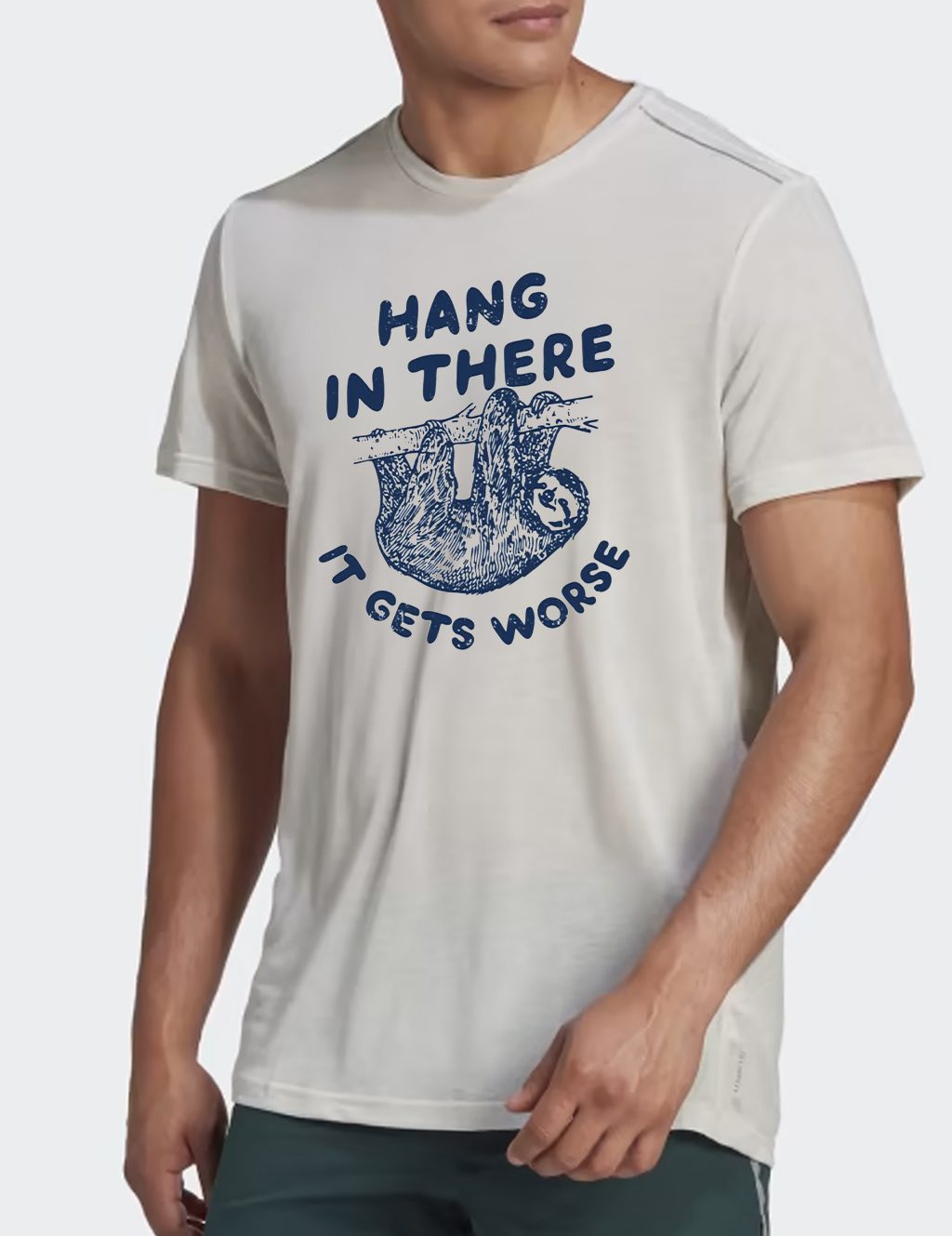 Hang In There It Gets Worse Shirts