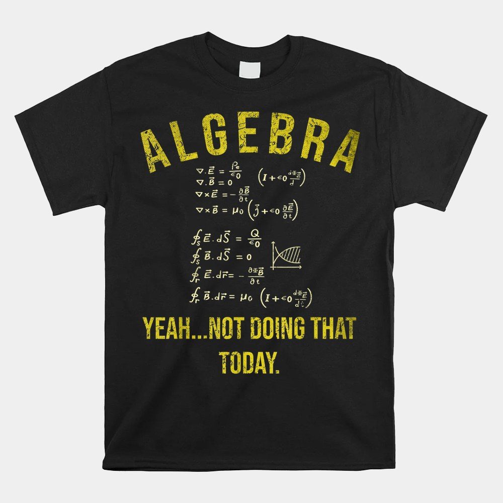 Algebra Math Teacher Professor Student Shirt