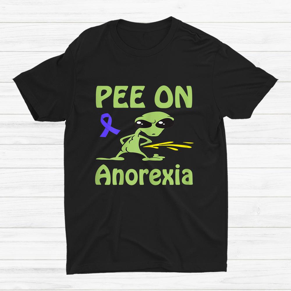 Alien Pee On Anorexia Shirt