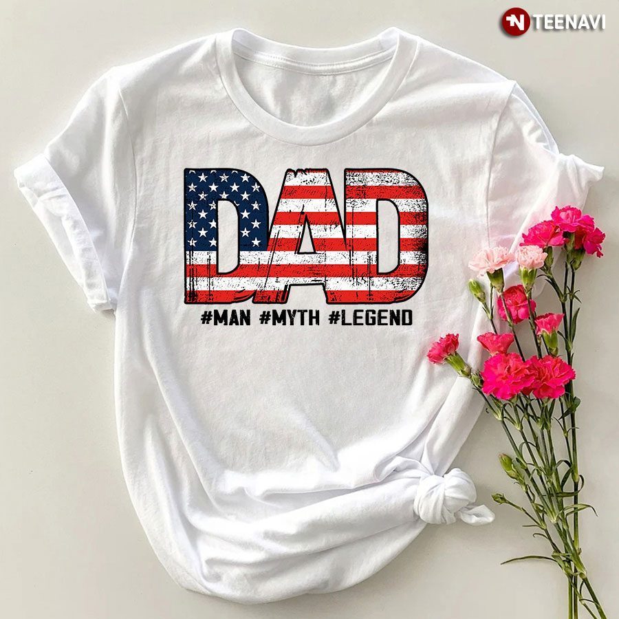 American Flag Dad Shirt, Dad Man Myth LegendShirt